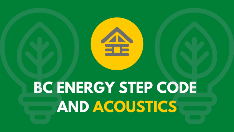 BC Energy Step Code and Acoustics